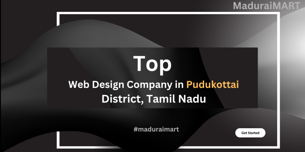 top web design company in pudukottai district tamilnadu